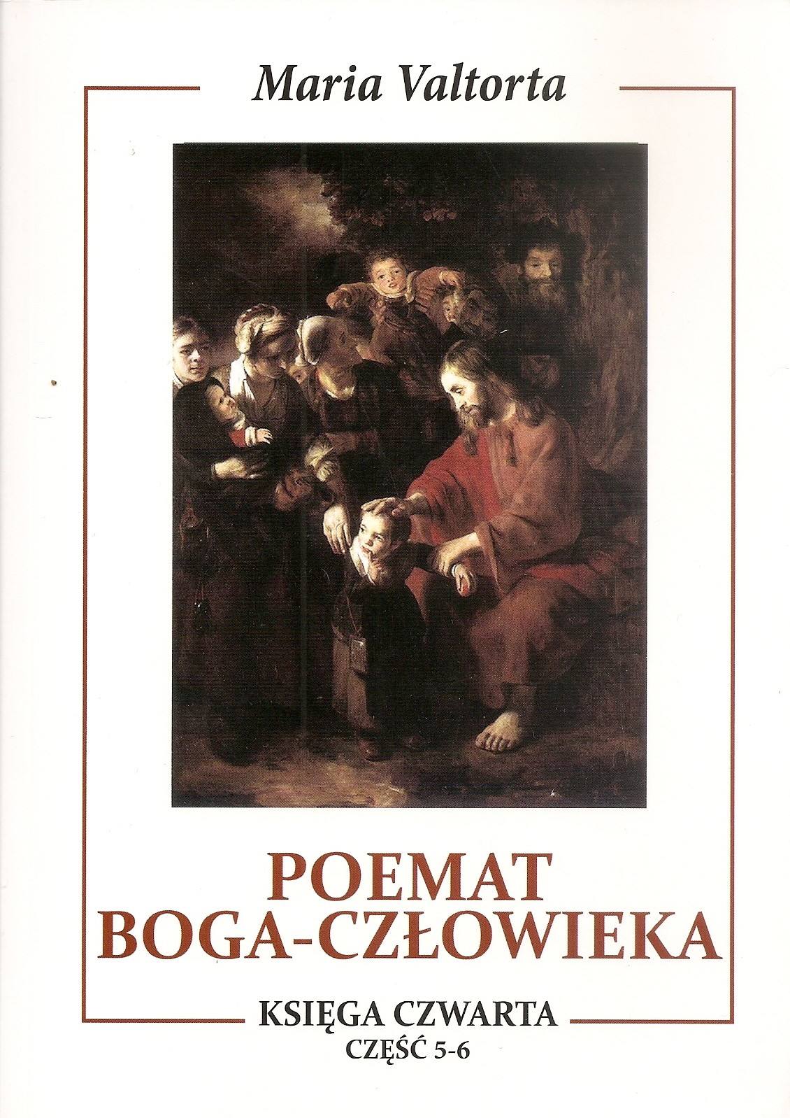Poemat Boga-Człowieka. Księga czwarta | wydawnictwowam.pl