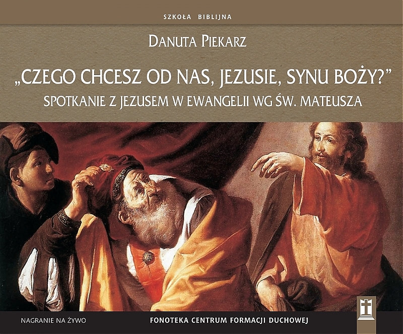 „Czego chcesz od nas Jezusie, Synu Boży?” | wydawnictwowam.pl