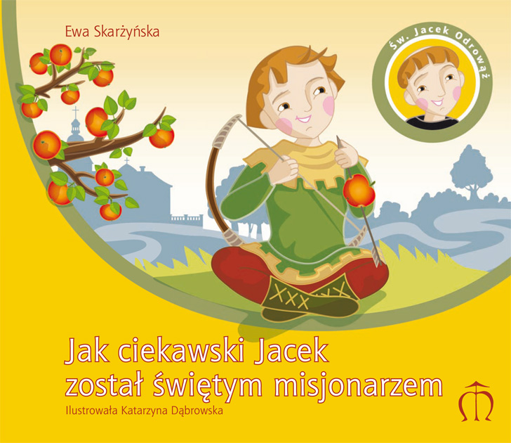 Jak ciekawski Jacek został świętym misjonarzem