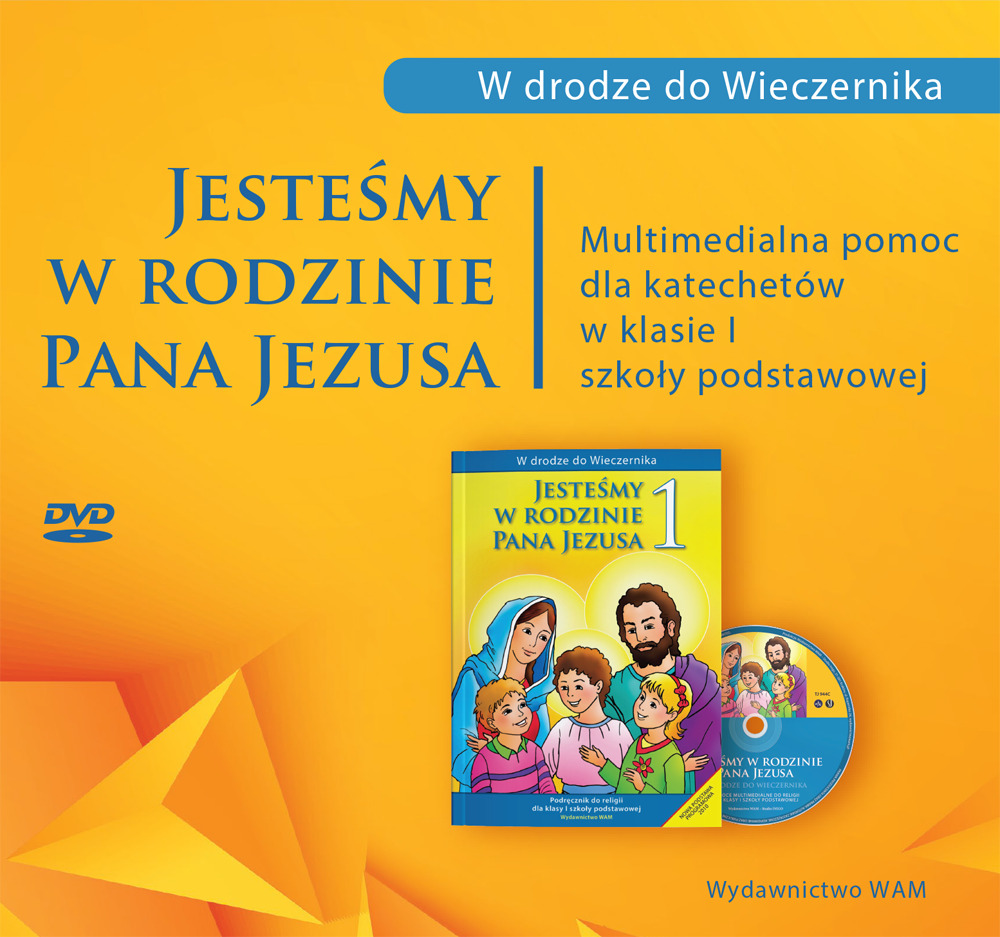 Jesteśmy w rodzinie Pana Jezusa | wydawnictwowam.pl