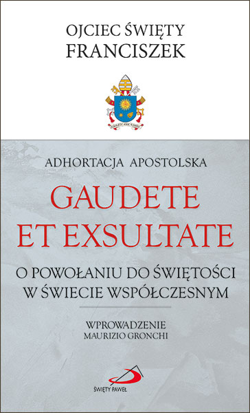 Adhortacja Apostolska Gaudete et exsultate