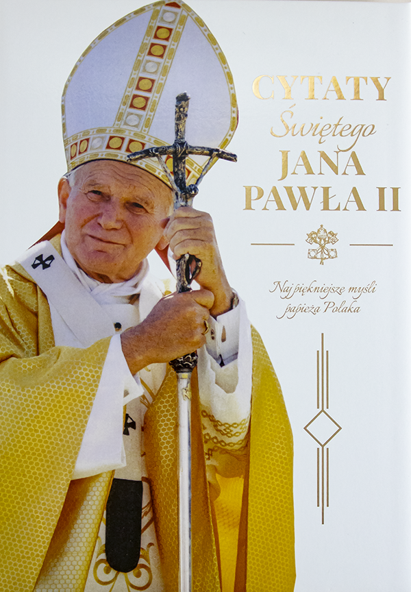 Napisz Jak Rozumiesz Słowa św Jana Pawła Nie Można Cytaty Świętego Jana Pawła II | wydawnictwowam.pl