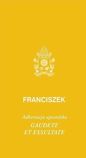 Adhortacja Apostolska Gaudete et exsultate