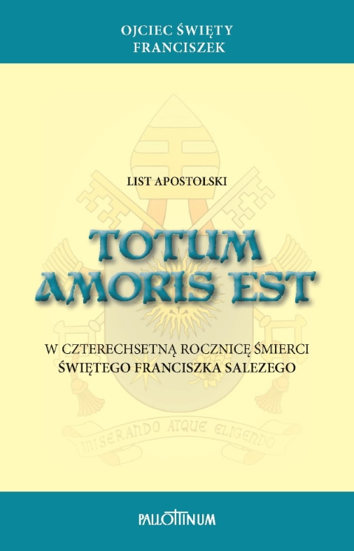 List apostolski Totum amoris est