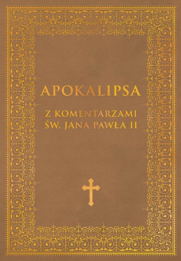 Apokalipsa z komentarzami św. Jana Pawła II