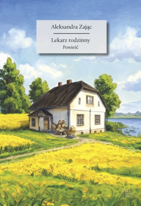 Lekarz rodzinny. Powieść