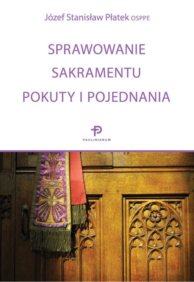 Sprawowanie Sakramentu Pokuty I Pojednania Wydawnictwowampl 1711