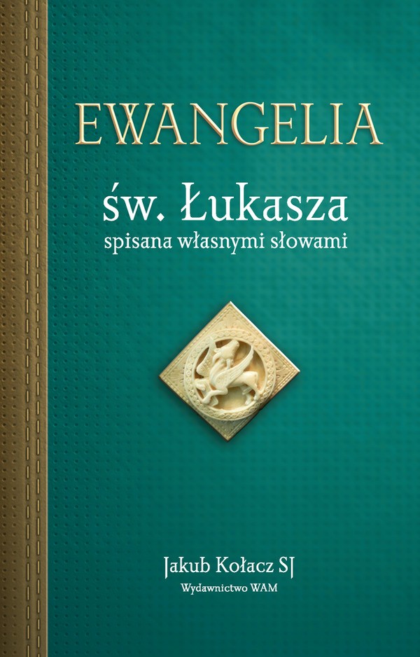 Ewangelia św. Łukasza | wydawnictwowam.pl