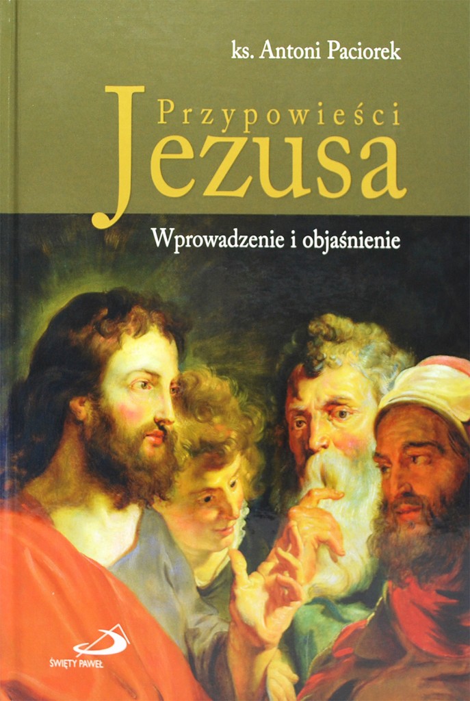 Wskaż Wyróżniki Gatunkowe Biblijnej Przypowieści Przypowieści Jezusa | wydawnictwowam.pl
