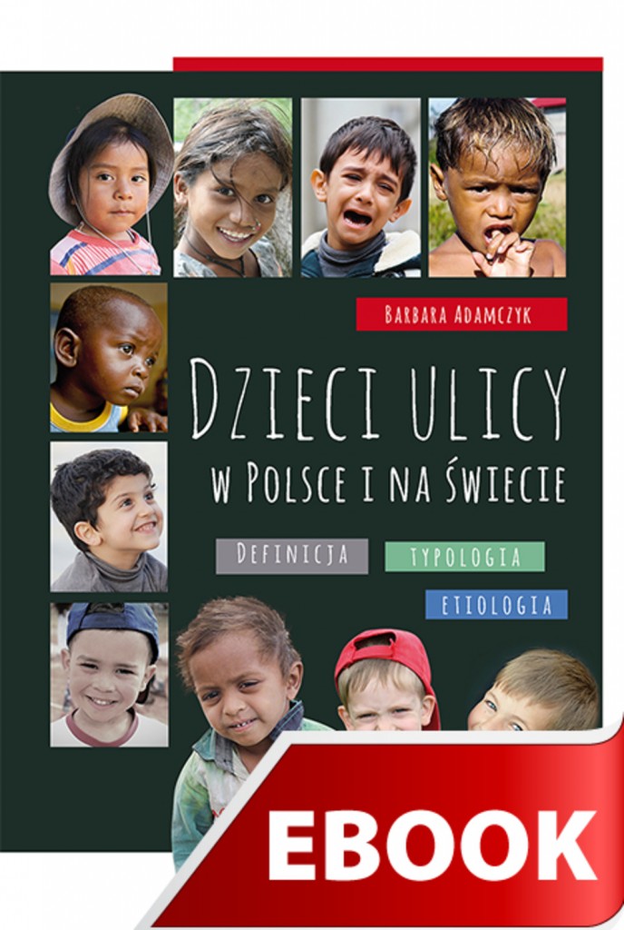 Co Polaczylo Dzieci Z Ulicy Prawej I Lewej Dzieci ulicy w Polsce i na świecie | wydawnictwowam.pl