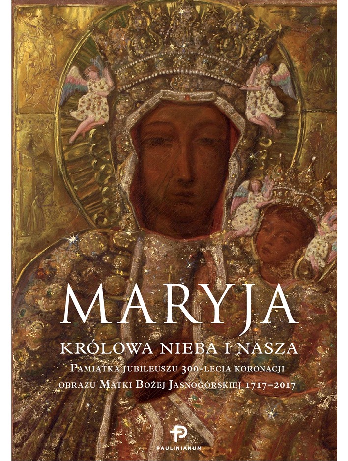 Maryja Krolowa Nieba I Nasza Wydawnictwowam Pl
