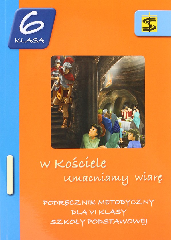 W Kościele Umacniamy Wiarę Podręcznik W Kościele umacniamy wiarę | wydawnictwowam.pl