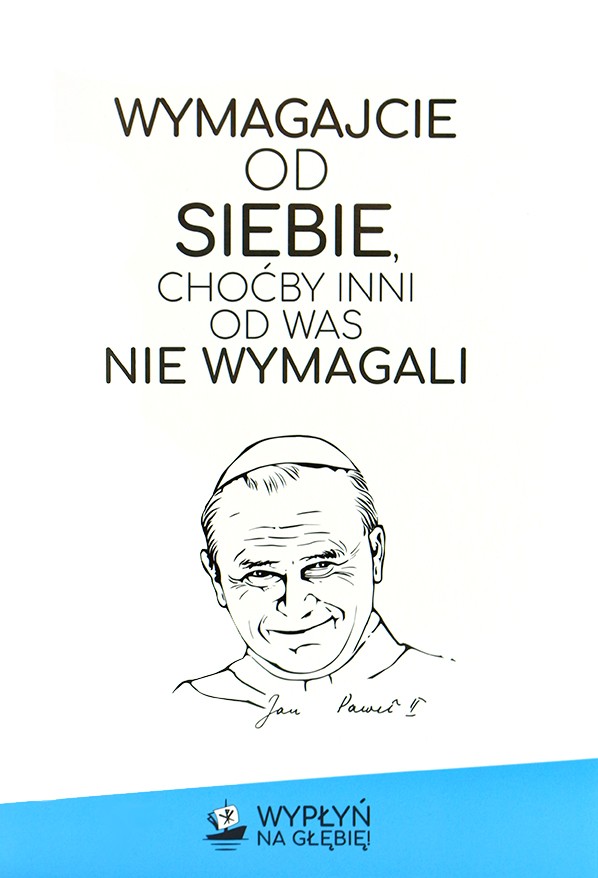 Wymagajcie Od Siebie Choćby Inni Od Was Nie Wymagali Wymagajcie od siebie, choćby inni od was nie wymagali | wydawnictwowam.pl