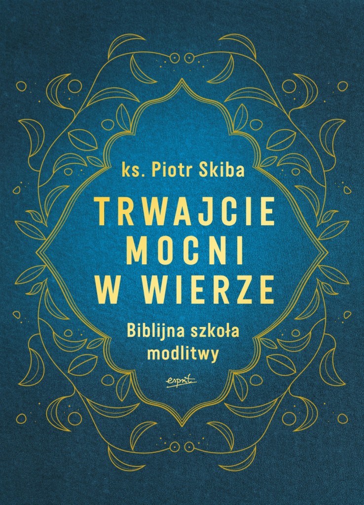 Dlaczego Chrześcijanie Nazywają Wyznawców Judaizmu Starszymi Braćmi W Wierze Trwajcie mocni w wierze | wydawnictwowam.pl