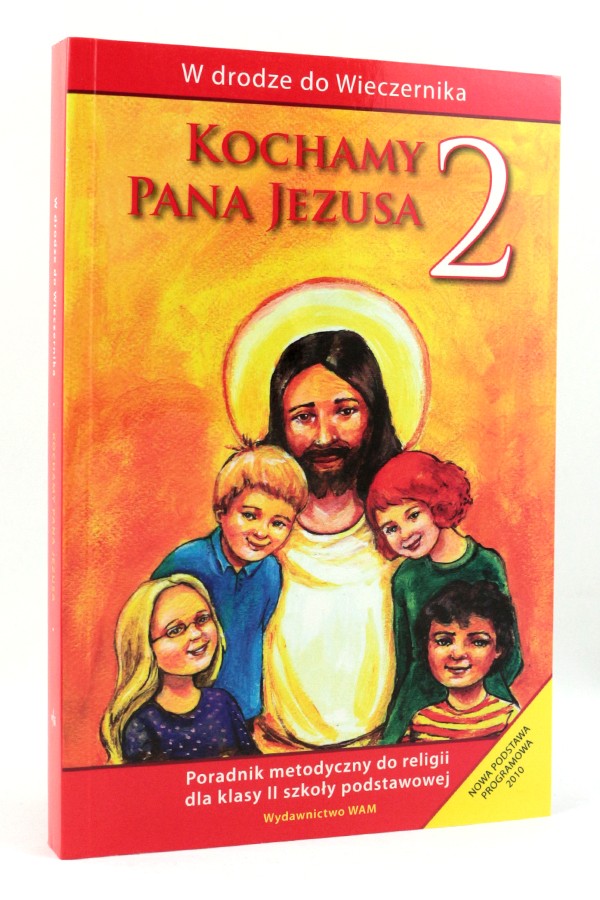Kochamy Pana Jezusa | wydawnictwowam.pl