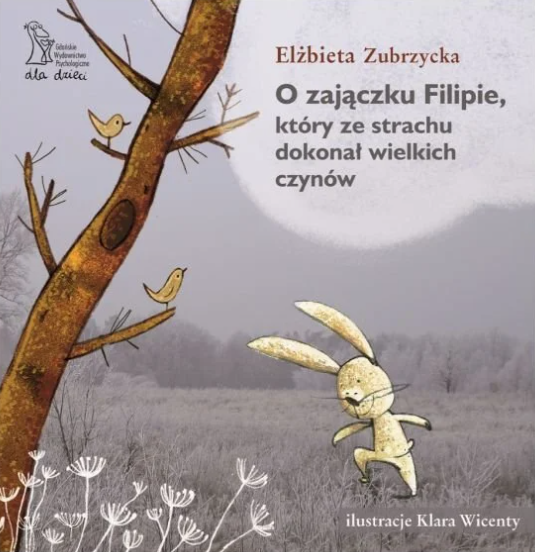 O Zajączku Filipie, który ze strachu dokonał wielkich czynów