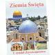 Ziemia Święta U źródeł chrześcijaństwa