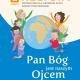 Pan Bóg jest naszym Ojcem - komplet / Wojciech