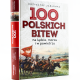 100 polskich bitew na lądzie morzu i w powietrzu