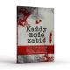 Każdy może zabić