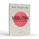 Modlitwa Zuchwała, pokorna, nieustanna