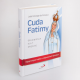 Cuda Fatimy Objawienia, kult, orędzie