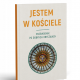 Jestem w Kościele Przewodnik po dobrych obyczajach