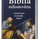 Biblia miłosierdzia Rozważania na każdy dzień