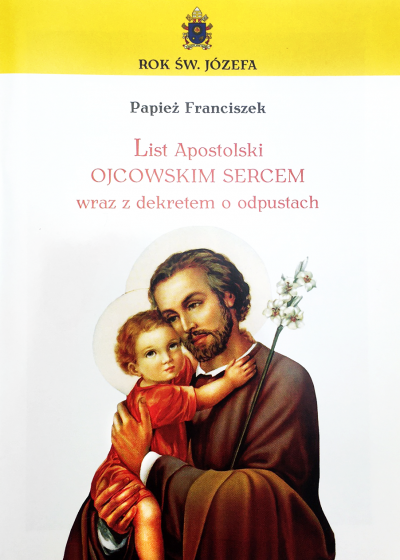 List Apostolski "Ojcowskim sercem" wraz z dekretem o odpustach
