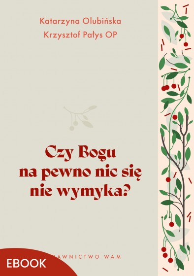 Czy Bogu na pewno nic się nie wymyka?
