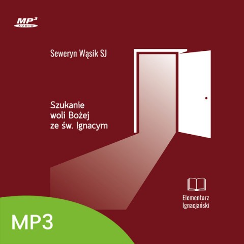Szukanie woli Bożej ze św. Ignacym Szukanie woli Bożej ze św. Ignacym