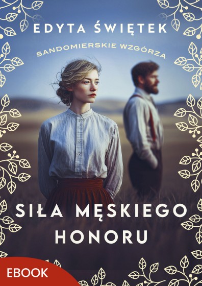 Siła męskiego honoru