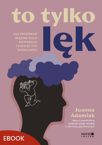 To tylko lęk