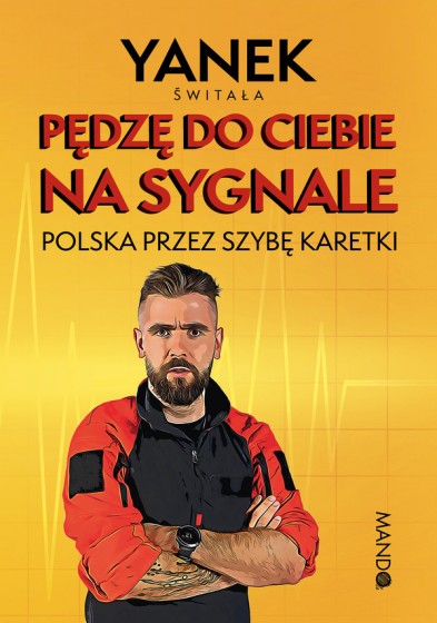 Pędzę do Ciebie na sygnale