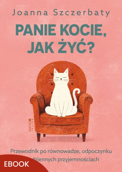 Panie kocie, jak żyć?