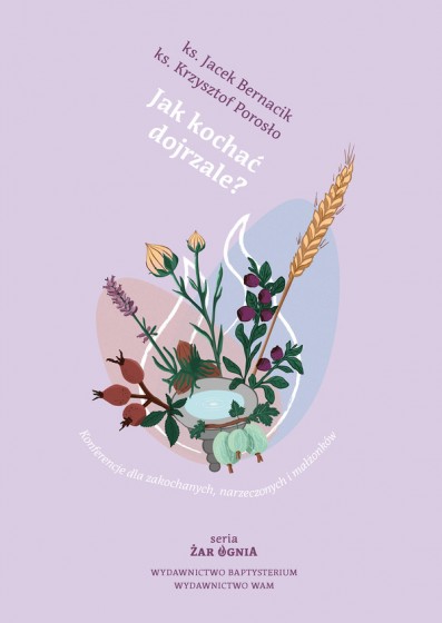 Jak kochać dojrzale?