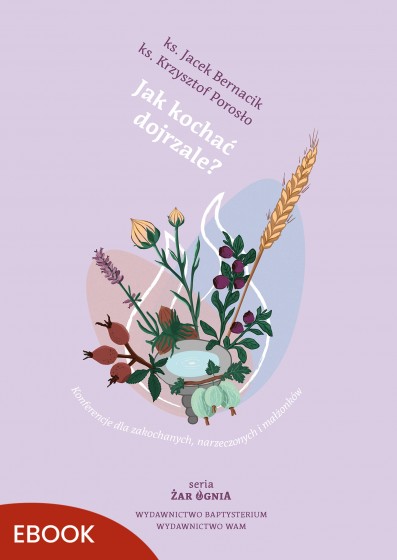 Jak kochać dojrzale?