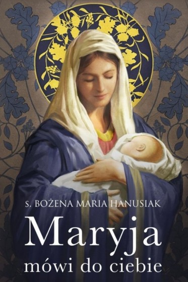 Maryja mówi do ciebie wyd. 2
