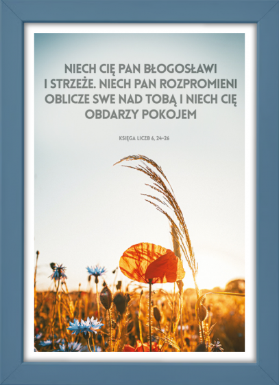 Niech cię Pan błogosławi i strzeże - plakat w niebieskiej ramce Niech cię Pan błogosławi i strzeże - plakat w niebieskiej ramce