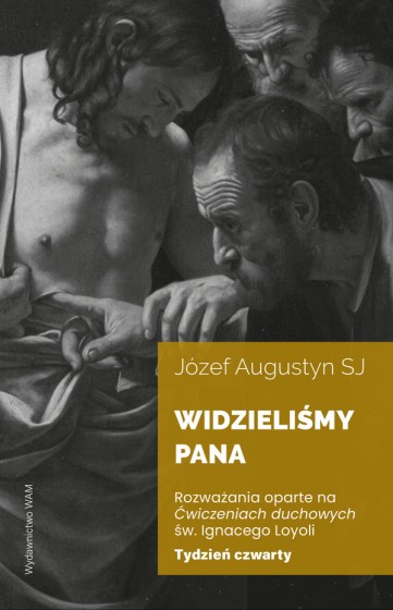 Widzieliśmy Pana Tydzień czwarty