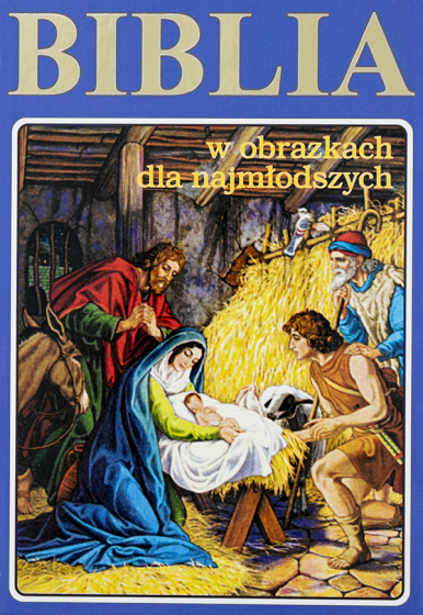 Biblia w obrazkach dla najmłodszych niebieska