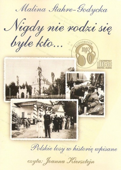 Nigdy nie rodzi się byle kto... CD