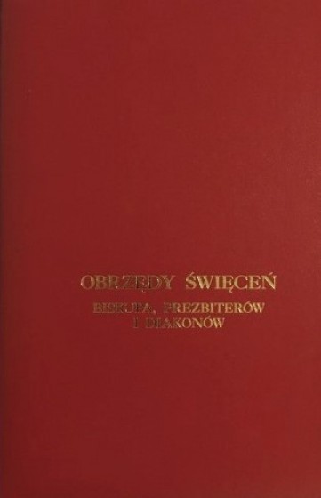 Obrzędy święceń biskupa, prezbiterów i diakonów