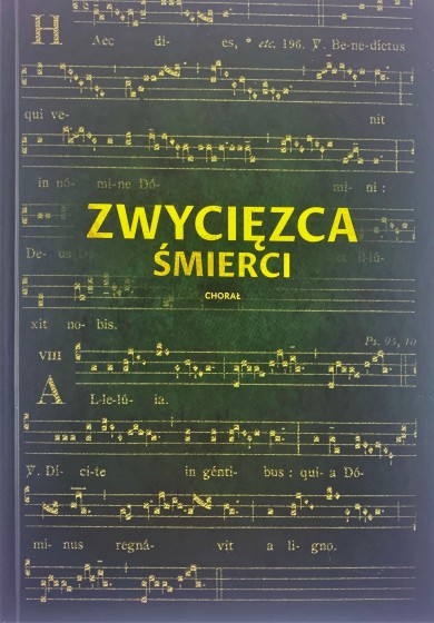 Zwycięzca  śmierci. Chorał