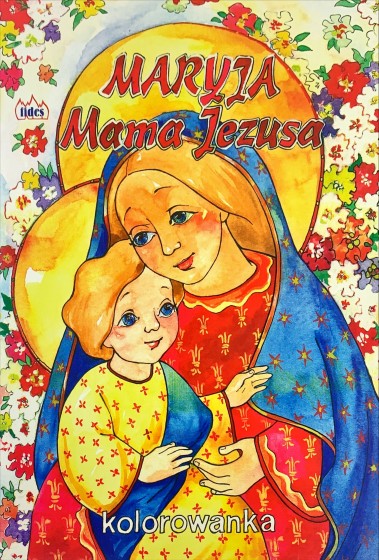 Maryja Mama Jezusa  kolorowanka/ Fides