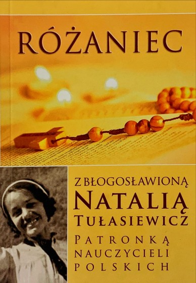 Różaniec z bł. Natalią Tułasiewicz