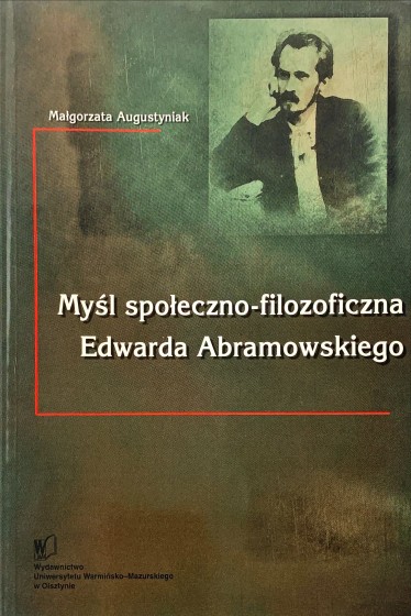 Myśl społeczno-filozoficzna Edwarda Abramowskiego / Outlet