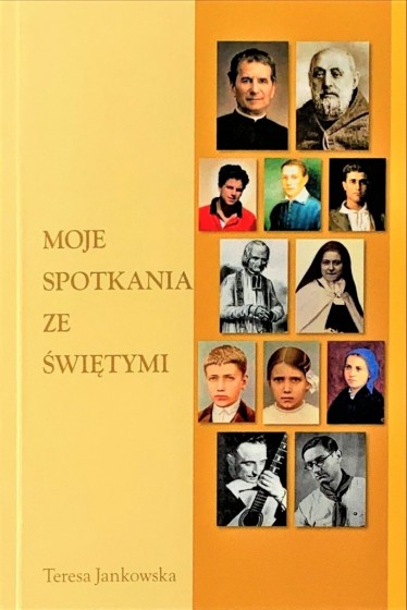 Moje spotkania ze świętymi