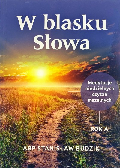 W blasku Słowa. Rok A