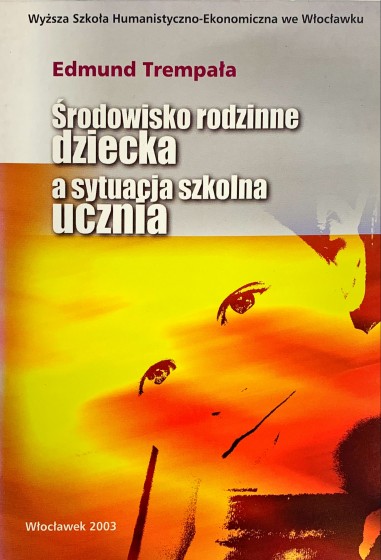 Środowisko rodzinne dziecka a sytuacja szkolna ucznia / Outlet